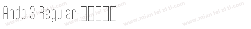 Ando 3 Regular字体转换